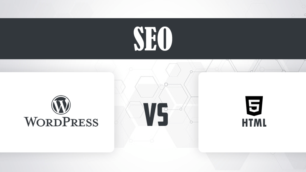 HTML vs WordPress  SEO