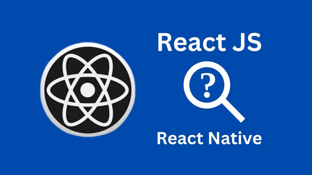 react js and react native differences
