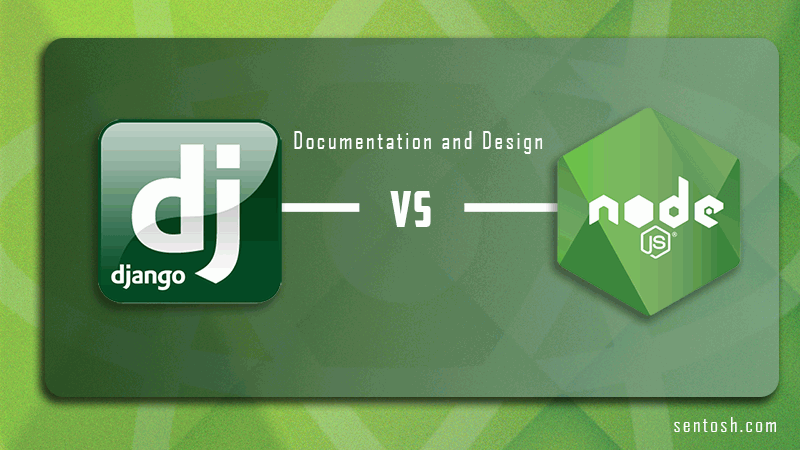Django vs. Node.js Documentation and Design