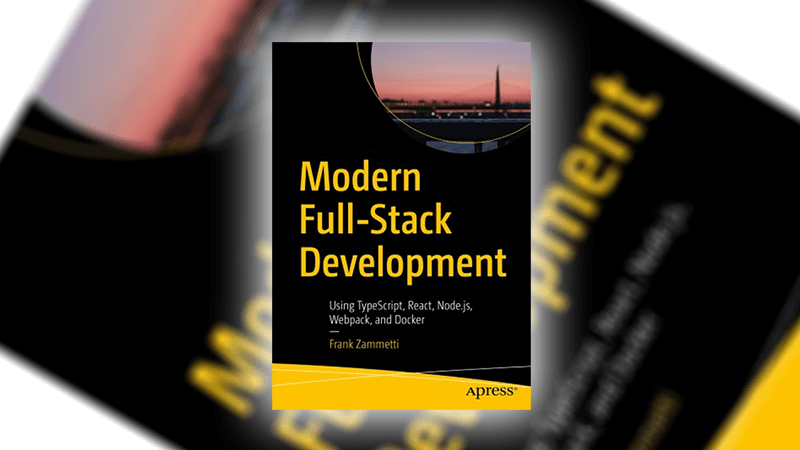 Modern Full-Stack Development by Frank Zammetti