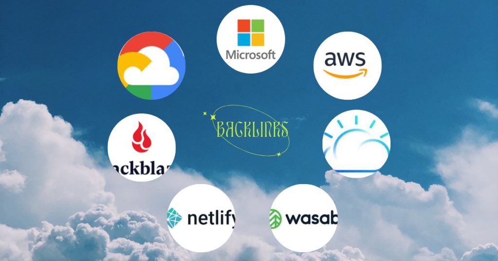 Backlinks from Google Cloud + Microsoft + Amazon AWS + IBM Cloud + BlackBlaze + Netlify + Wasabisys Cloud